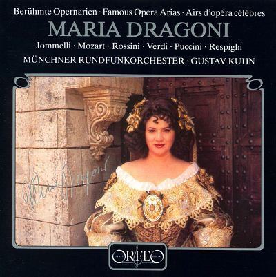Maria Dragoni Famous Opera Arias Maria DragoniGustav Kuhn Songs