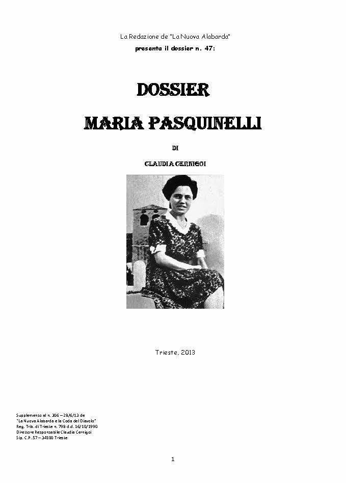 Maria Pasquinelli DOSSIER MARIA PASQUINELLI 10 febbraio 1947 dieci febbraio