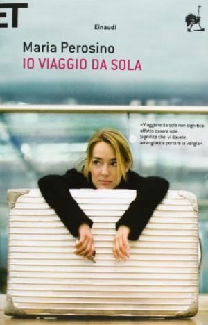 Maria Perosino Viaggio Sola by Maria Perosino AbeBooks