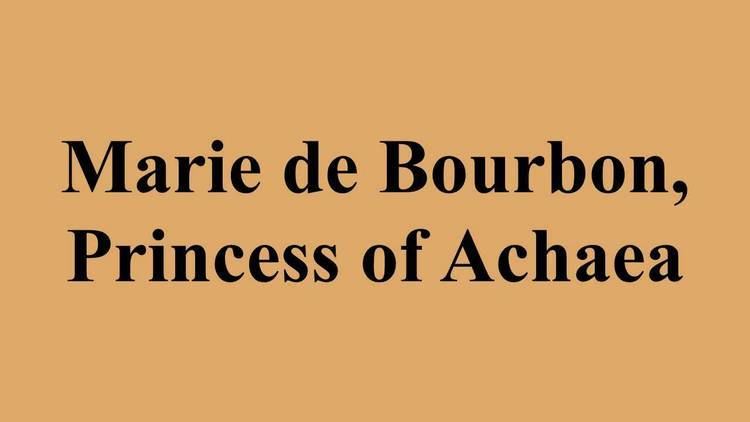 Marie de Bourbon, Princess of Achaea Marie de Bourbon Princess of Achaea YouTube