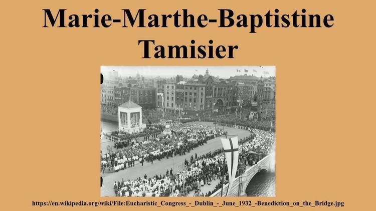 Marie-Marthe-Baptistine Tamisier MarieMartheBaptistine Tamisier YouTube