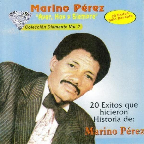 Marino Perez MARINO PEREZ EXITOS by Marino Perez Album Listen for Free on Myspace