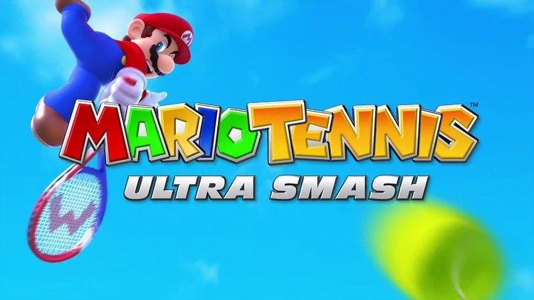 Mario Tennis: Ultra Smash Mario Tennis Ultra Smash Offiical E3 2015 Announcement Trailer