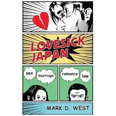 Mark D. West Lovesick Japan Sex Marriage Romance Law by Mark D West