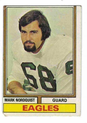 Mark Nordquist PHILADELPHIA EAGLES Mark Nordquist TOPPS 1974 NFL American