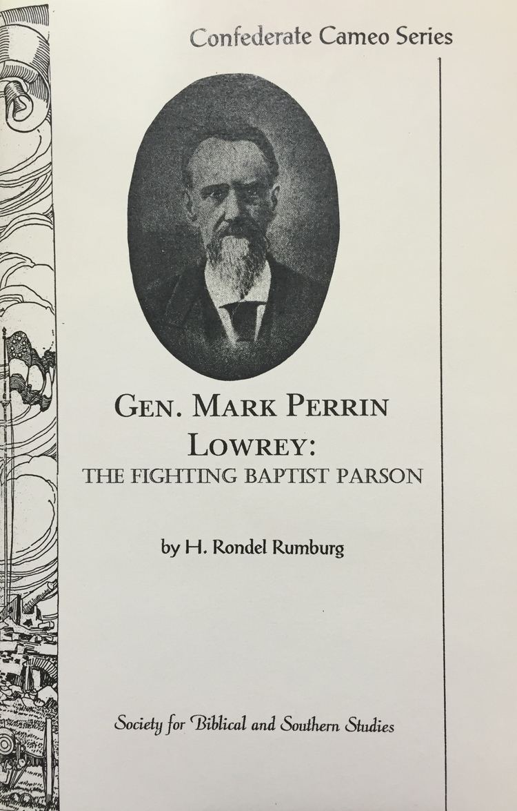 Mark Perrin Lowrey Gen Mark Perrin Lowrey The Fighting Baptist Parson Confederate Shop