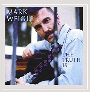 Mark Weigle Mark Weigle Mark Weigle Amazoncom Music