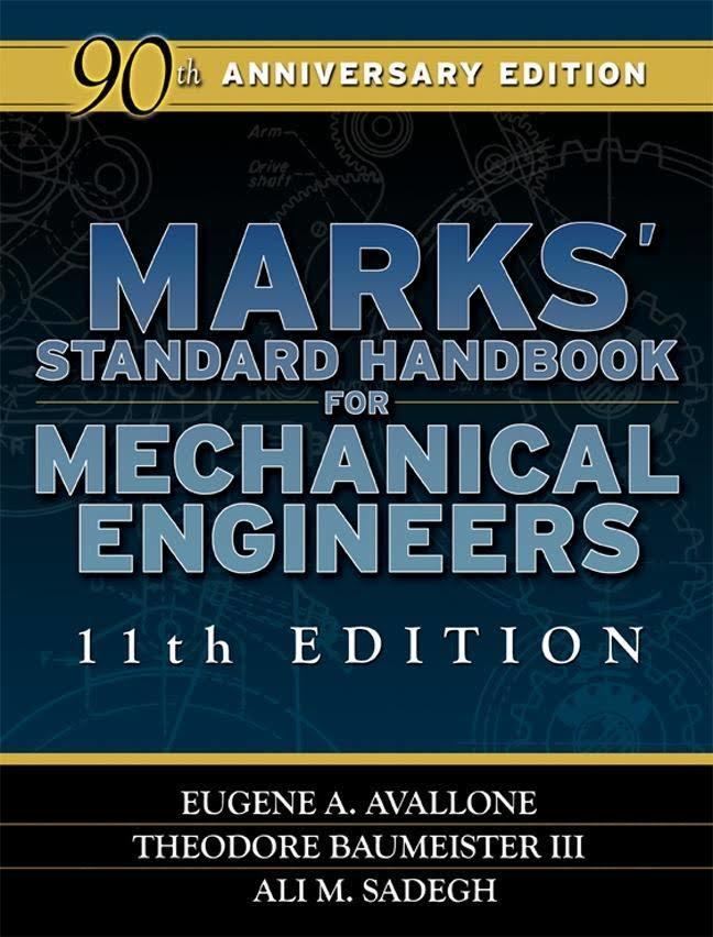 Marks' Standard Handbook for Mechanical Engineers t2gstaticcomimagesqtbnANd9GcShICmtGkYjfxzdXf
