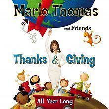Marlo Thomas and Friends: Thanks & Giving All Year Long httpsuploadwikimediaorgwikipediaenthumbe