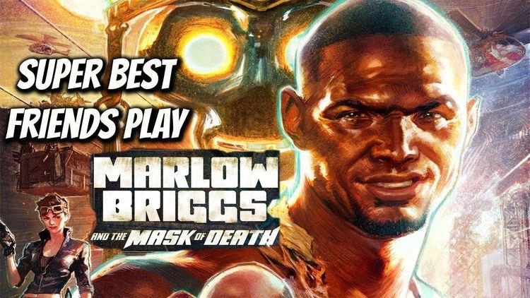 Marlow Briggs and the Mask of Death Super Best Friends Play Marlow Briggs and the Mask of Death YouTube