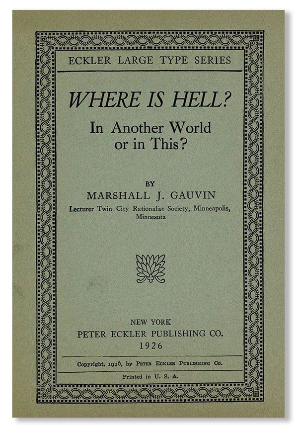 Where is Hell? In Another World or in This | Marshall J. Gauvin ...