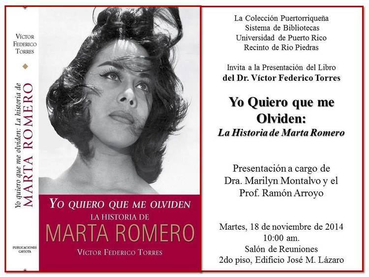Marta Romero Yo quiero que me olviden La Historia de Marta Romero