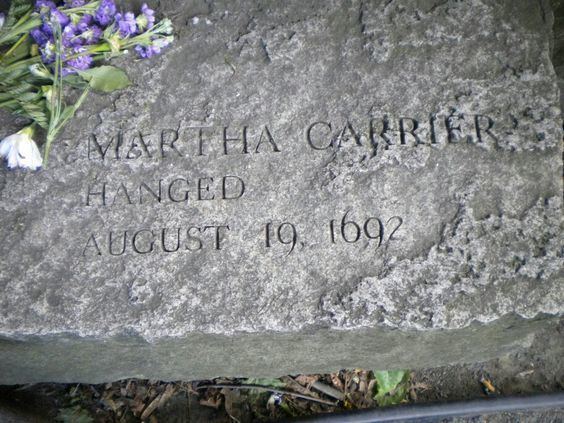 Martha Carrier (Salem witch trials) Martha Carrier Salem Witch Trials Memorial Pinterest Great