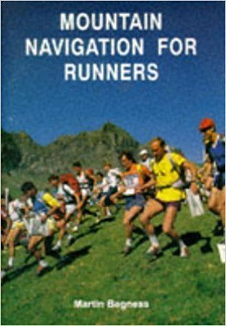 Martin Bagness Mountain Navigation for Runners Amazoncouk Martin Bagness