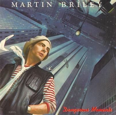 Martin Briley Martin Briley Dangerous Moments 1984 Covers Covers Hut