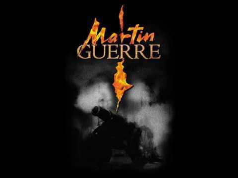 Martin Guerre (musical) Martin Guerre Boublil amp Schonbergs Martin Guerre London Cast YouTube