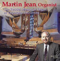Martin Jean Raven Pipe Organ CDs and Choral CDs Martin Jean Organist