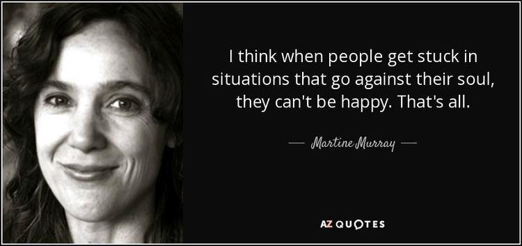 Martine Murray QUOTES BY MARTINE MURRAY AZ Quotes