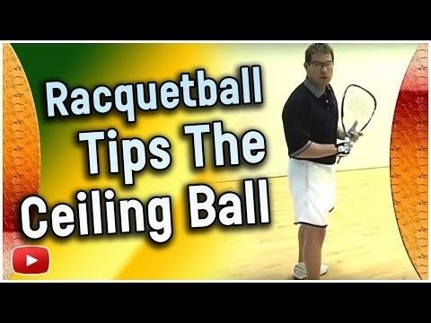 Marty Hogan (racquetball) Racquetball Tips The Ceiling Ball Marty Hogan 6 US National