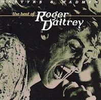 Martyrs & Madmen: The Best of Roger Daltrey httpsuploadwikimediaorgwikipediaencc7Dal