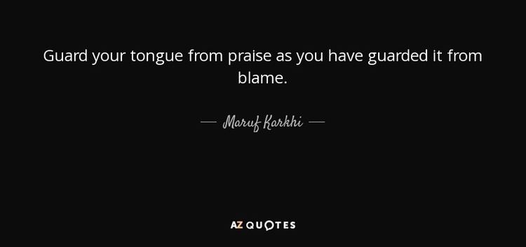 Maruf Karkhi QUOTES BY MARUF KARKHI AZ Quotes