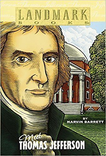 Marvin Barrett Meet Thomas Jefferson Landmark Books Marvin Barrett Pat Fogarty