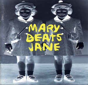 Mary Beats Jane Mary Beats Jane Mary Beats Jane CD Album at Discogs