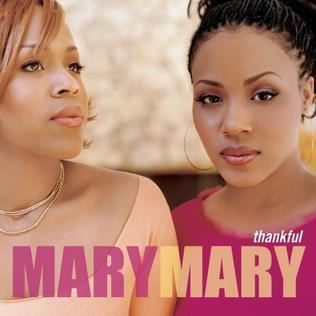 Mary Mary Thankful Mary Mary album Wikipedia