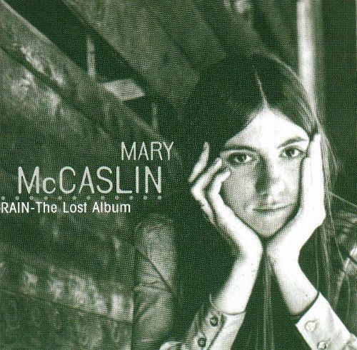 Mary McCaslin Rain The Lost Album Mary McCaslin Songs Reviews Credits