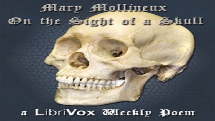 Mary Mollineux On the Sight of a Skull Mary Mollineux Multiversion Weekly and