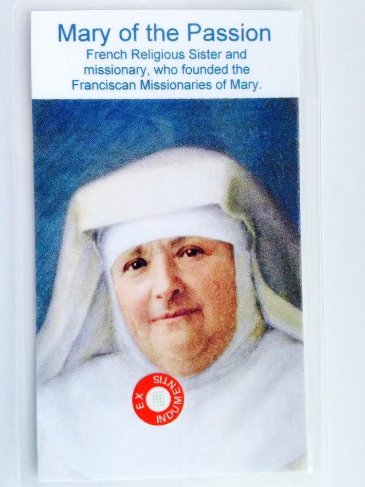 Mary of the Passion Blessed Mary of the Passion FMM founder the Franciscan