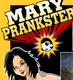 Mary Prankster wwwmaryprankstercomimagesmphmpg02gif