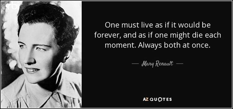 Mary Renault TOP 25 QUOTES BY MARY RENAULT AZ Quotes