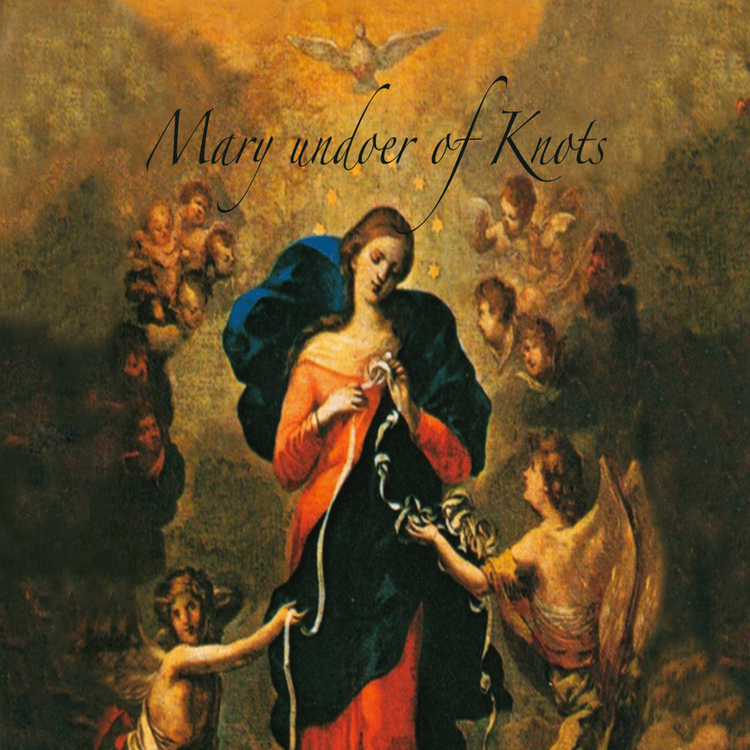 Mary Untier of Knots Mary Undoer of Knots Pope Francis39 Favorite Marian Devotion