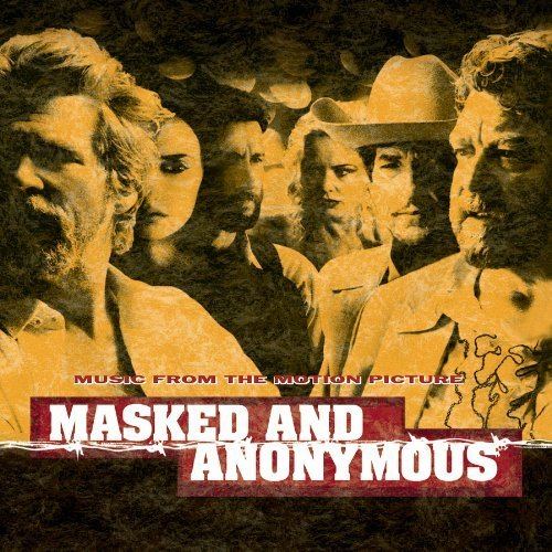Masked & Anonymous: Music from the Motion Picture httpsimagesnasslimagesamazoncomimagesI6