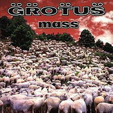 Mass (Grotus album) httpsuploadwikimediaorgwikipediaenthumb7