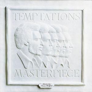 Masterpiece (The Temptations album) httpsuploadwikimediaorgwikipediaen448Tem