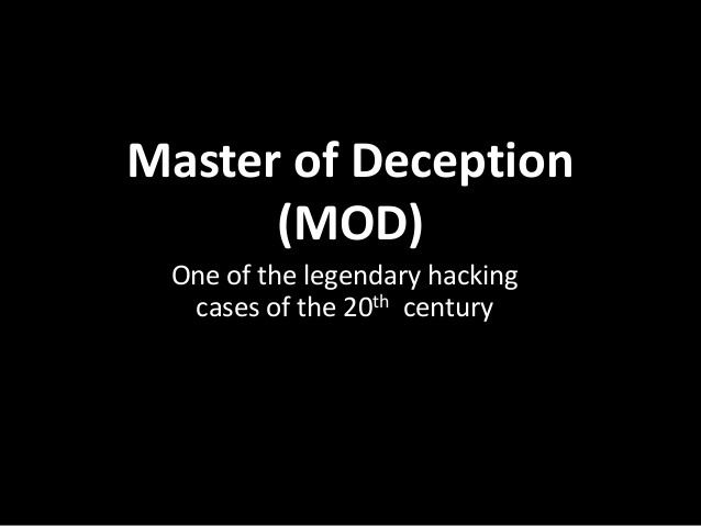 Masters of Deception httpsimageslidesharecdncommasterofdeceptionm