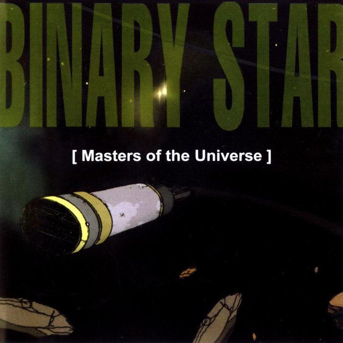 Masters of the Universe (Binary Star album) httpsf4bcbitscomimga19072079195jpg
