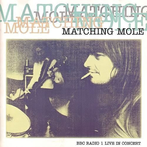 Matching Mole MATCHING MOLE BBC Radio 1 Live in Concert reviews