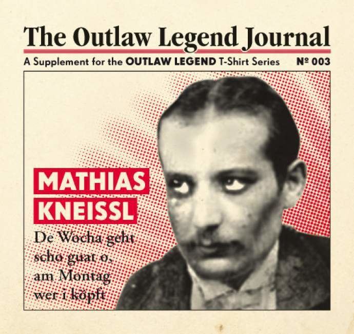 Mathias Kneißl Kneil Hias Outlaw Legend