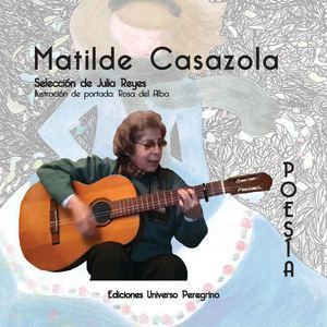 Matilde Casazola Vida y obra de Matilde Casazola Mendoza