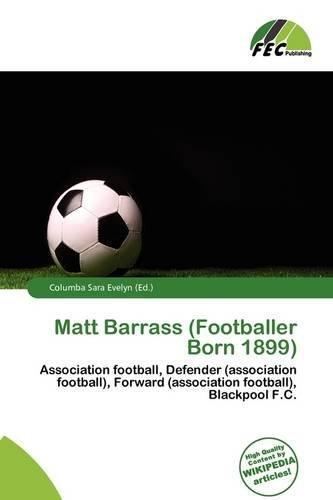 Matt Barrass (footballer, born 1899) 9786135733365 Matt Barrass Footballer Born 1899 AbeBooks