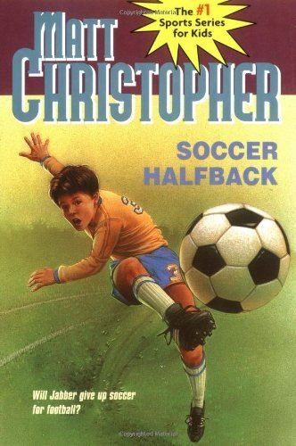 Matt Christopher Amazoncom Soccer Halfback Matt Christopher Sports