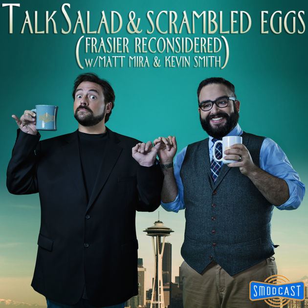 Matt Mira Talk Salad and Scrambled Eggs Frasier Reconsidered w Matt Mira and