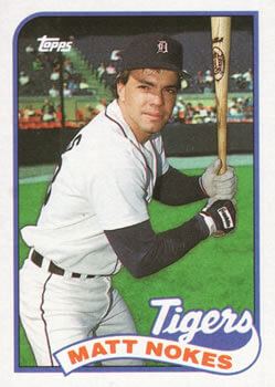 Matt Nokes Nokes never lived up to promising rookie campaign with Tigers in 1987