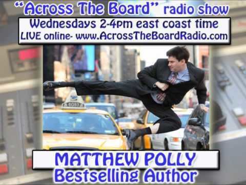 Matthew Polly Matthew Polly interview w Across The Board radio show