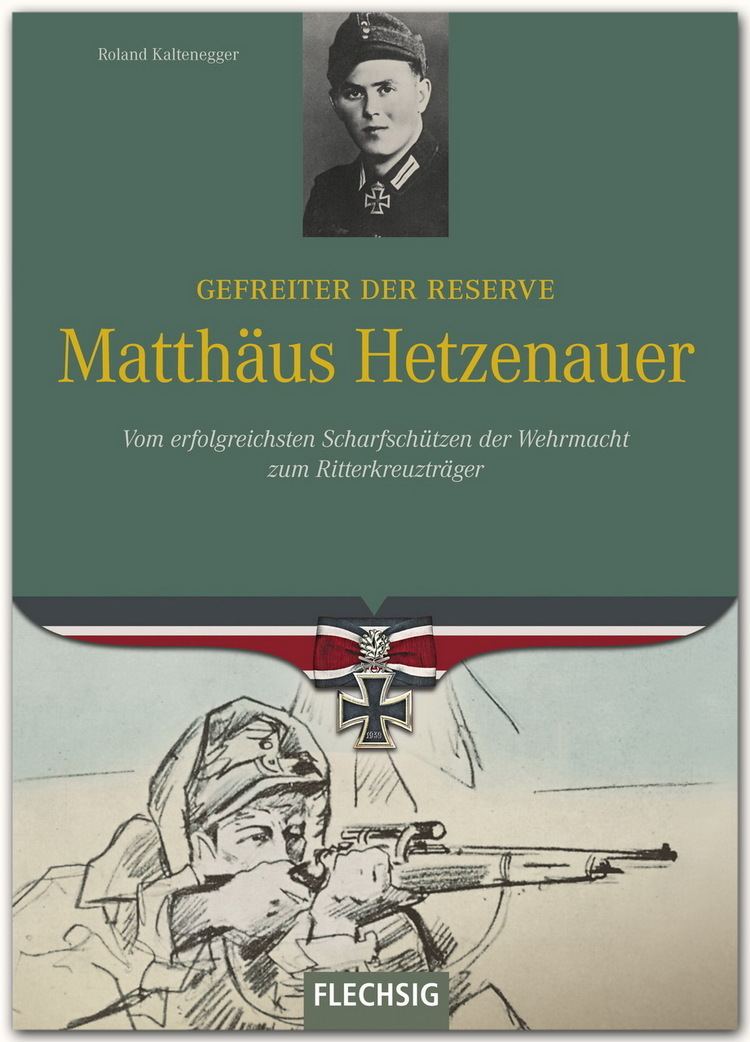 Matthäus Hetzenauer Gefreiter der Reseve Matthus Hetzenauer Vom erfolreichsten