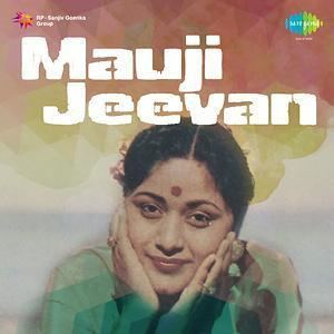 Listen Mauji Jeevan Songs Hungama