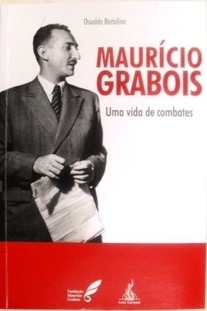 Maurício Grabois Grabois uma vida de combates